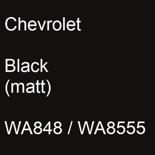 Chevrolet, Black (matt), WA848 / WA8555.